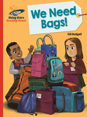 cover image of Reading Planet--We Need Bags--Red B
